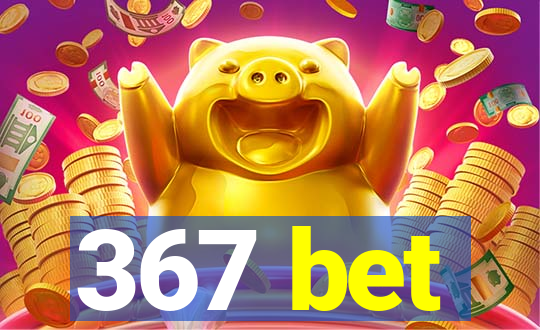 367 bet